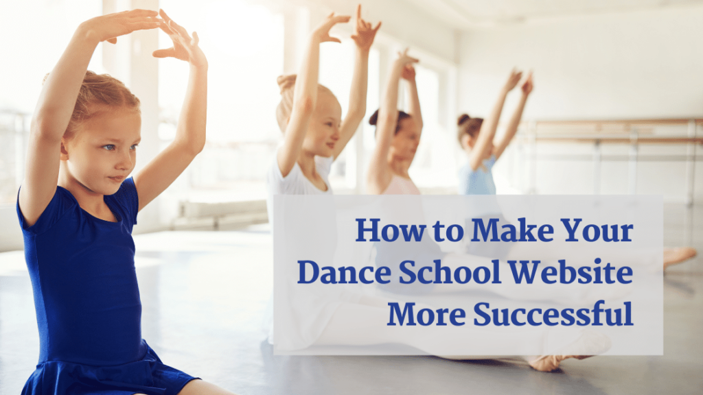 How to make your dance school website more successful